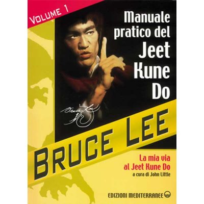 LIBRO DI LEE BRUCE: MANUALE PRATICO DI JEET KUNE DO VOL. 1