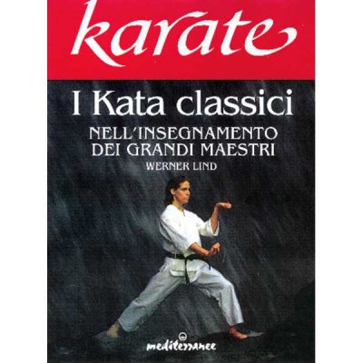 LIBRO DI LIND WERNER: KARATE I KATA CLASSICI