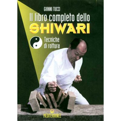 LIBRO DI TUCCI GIANNI: IL LIBRO COMPLETO DELLO SHIWARI