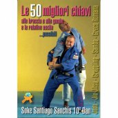 LIBRO DI SANCHIS: LE 50 MIGLIORI CHIAVI ALLE BRACCIA E GAMBE