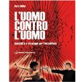 LIBRO DI MILLER: L'UOMO CONTRO L'UOMO
