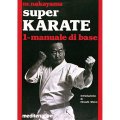 LIBRO DI NAKAYAMA MASATOSHI: SUPER KARATE VOL. 1