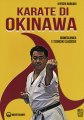 LIBRI DI ARAKAKI: KARATE DI OKINAWA BIOMECCANICA E TECNICHE