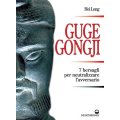 LIBRO DI LONG HEI: GUGE GONGJI